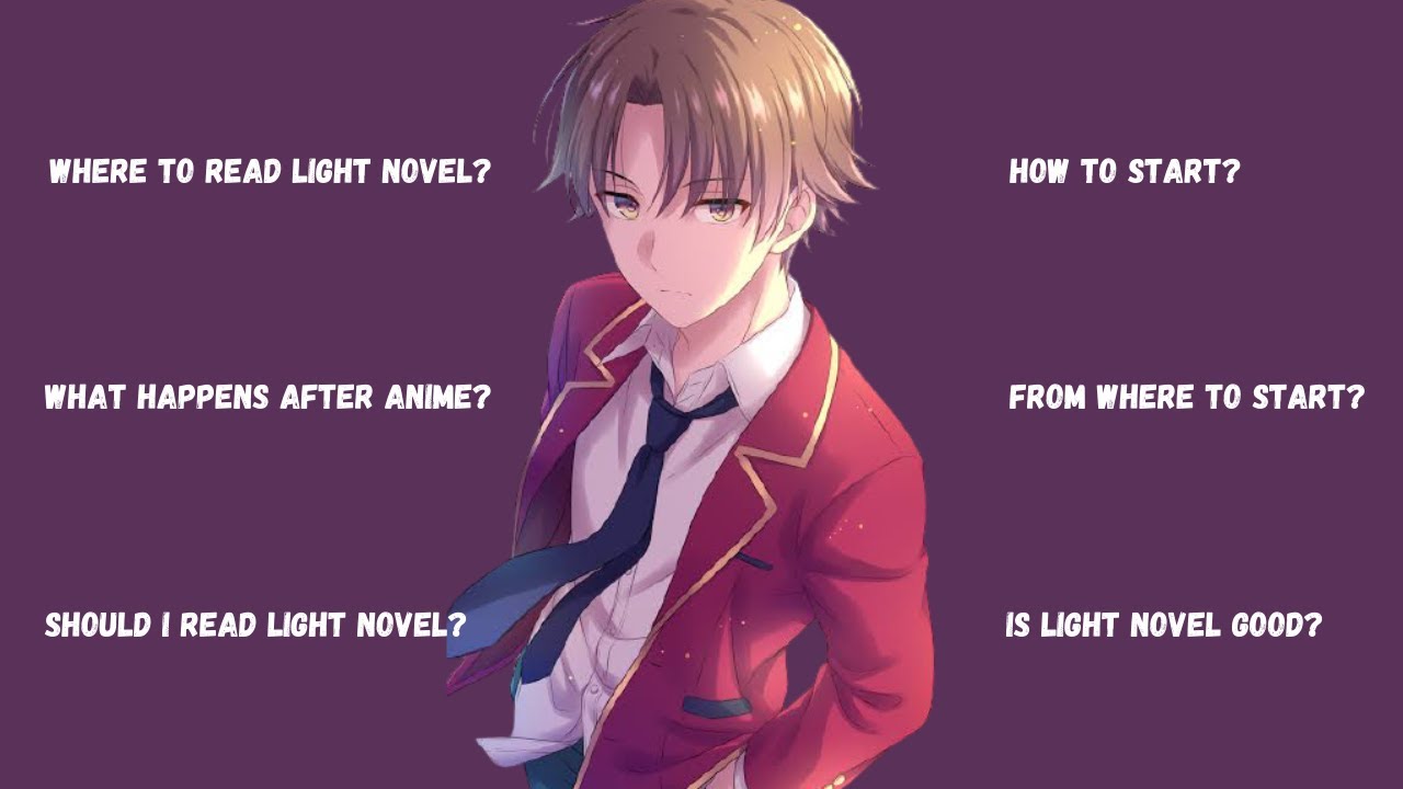 Classroom Of The Elite : Manga and Light Novel 